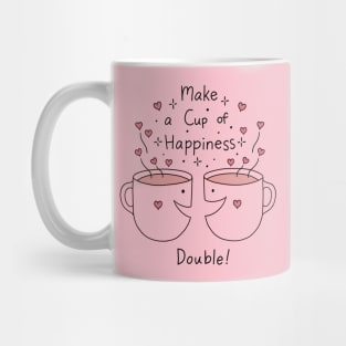 Cup of Happiness Mug